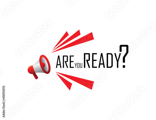 are you ready sign on white background	