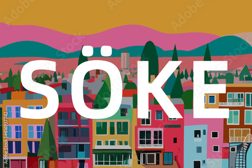 Söke: Modern illustration of a Turkish scene with the name Söke in Aydın