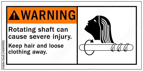Rotating shaft hazard sign and labels rotating shaft can cause severe injury. Keep hair and loose clothing away