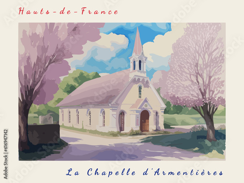 La Chapelle d’Armentières: Postcard design with a scene in France and the city name La Chapelle d’Armentières