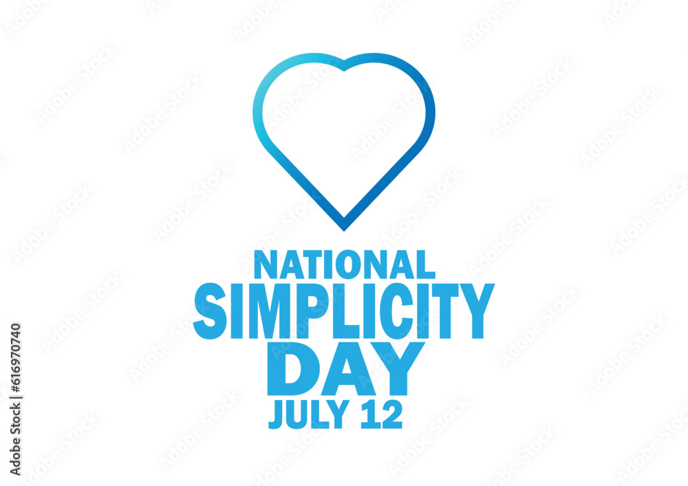 National Simplicity Day. July 12. Holiday concept. Template for background, banner, card, poster with text inscription. Vector illustration.