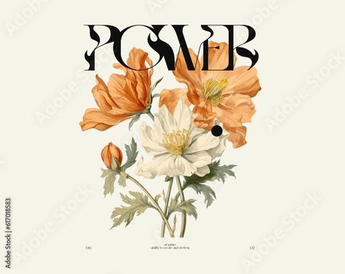 Typographic t-shirt design, watercolor flowers bouquet and power quote