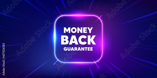 Money back guarantee tag. Neon light frame box banner. Promo offer sign. Advertising promotion symbol. Money back guarantee neon light frame message. Vector