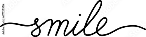 Smile hand drawn lettering. Styled calligraphy. Vector.