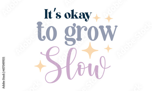 It’s okay to grow slow Retro Craft SVG.