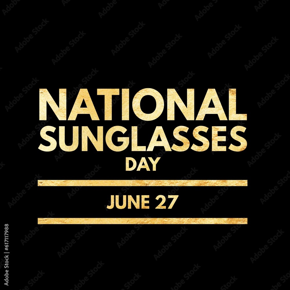 National sunglasses day June 27 international 