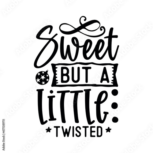 Sweet but a little twisted