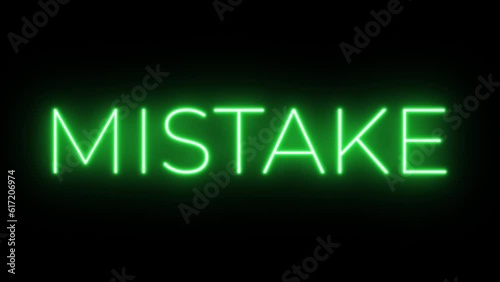 Flickering neon green glowing mistake sign animated black background photo