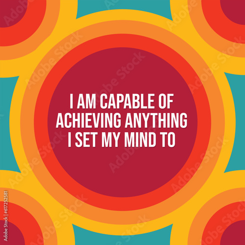 Motivational positive affirmations for wall art. Vector template for manifestation typography. Capable affirmations for manifesting success. Best for print and social media.