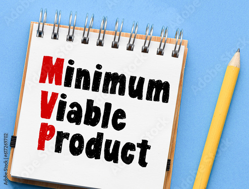 MVP, minimum viable product symbol. Words written in the office notebook.