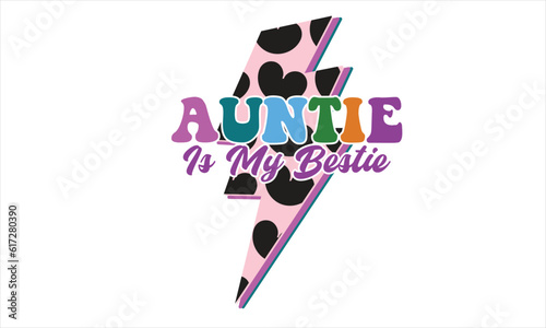 Auntie Is My Bestie Retro SVG Design