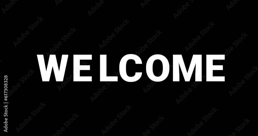 Welcome animation text. Animated welcome in white color with ink drop and write-on on the black screen alpha channel. Great for an opening something animation or for a welcome greeting on your video.