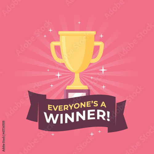 Everyone is a winner banner sign design vector illustration