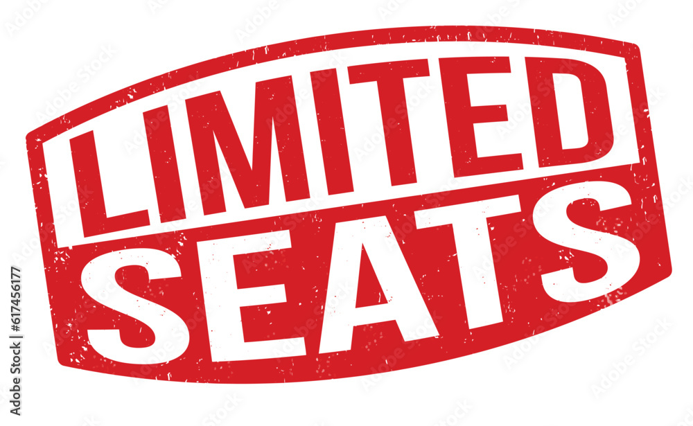 Limited seats grunge rubber stamp Limited seats grunge rubber stamp
