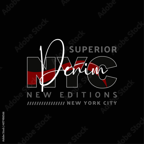 superior nyc denim new editions new york city vector t-shirt  designs, prints, illustrations