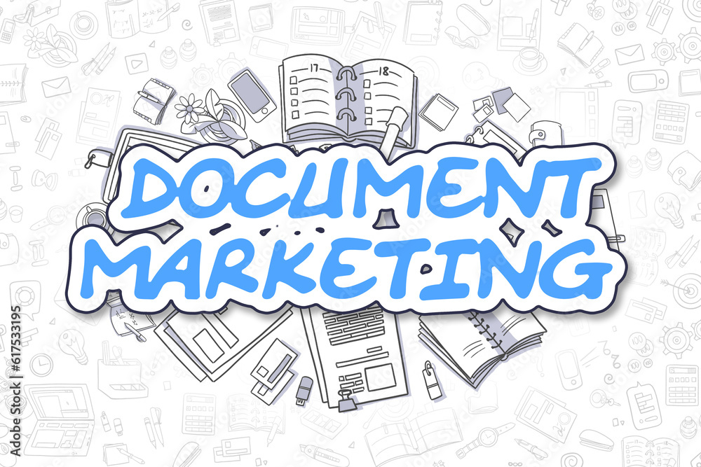 Document Marketing - Hand Drawn Business Illustration with Business Doodles. Blue Text - Document Marketing - Doodle Business Concept.