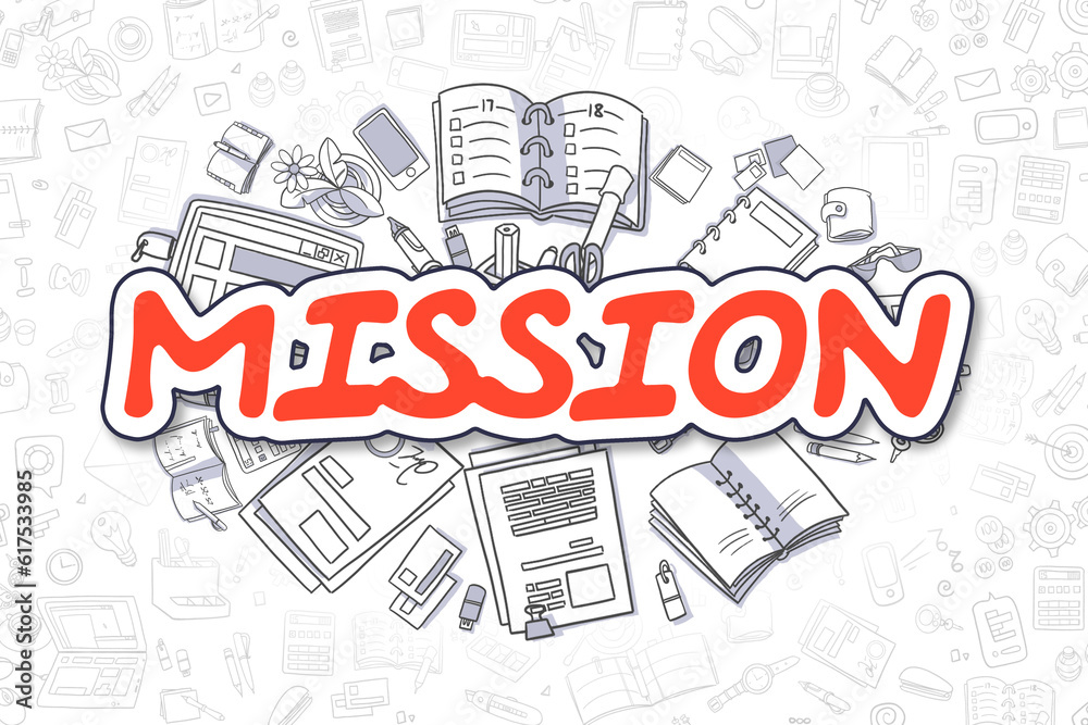 Mission Doodle Illustration of Red Word and Stationery Surrounded by Doodle Icons. Business Concept for Web Banners and Printed Materials.