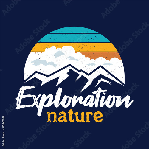 Nature exploration illustration with mountains clouds and colorful sky design outdoor retro vector graphic for T-shirt, poster, apparel, logo and more