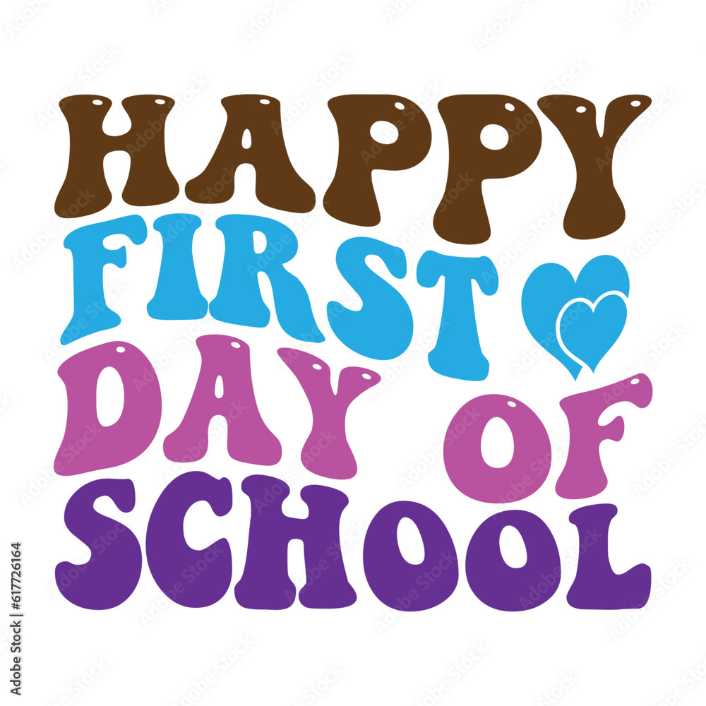 Happy First Day of School retro, svg design vector file Happy First Day of School retro, svg design vector file