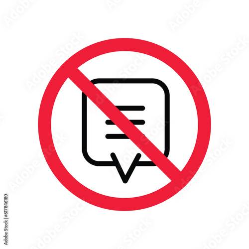 Forbidden Prohibited Warning, caution, attention, restriction label danger. No Bubble chat vector icon. Do not use Chat flat sign design. SMS chat symbol pictogram. Stop chatting Free Download Forbidden Prohibited Warning, caution, attention, restriction label danger. No Bubble chat vector icon. Do not use Chat flat sign design. SMS chat symbol pictogram. Stop chatting - GFXLoad