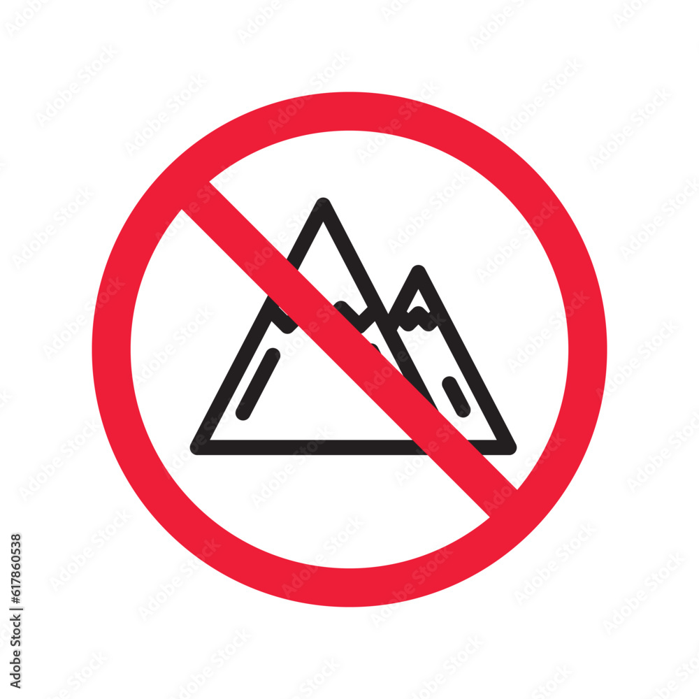 Prohibited Warning attention restriction label caution attention. Mountain vector icon. Mountain sign design. Mountain flat pictogram symbol Prohibited Warning attention restriction label caution attention. Mountain vector icon. Mountain sign design. Mountain flat pictogram symbol