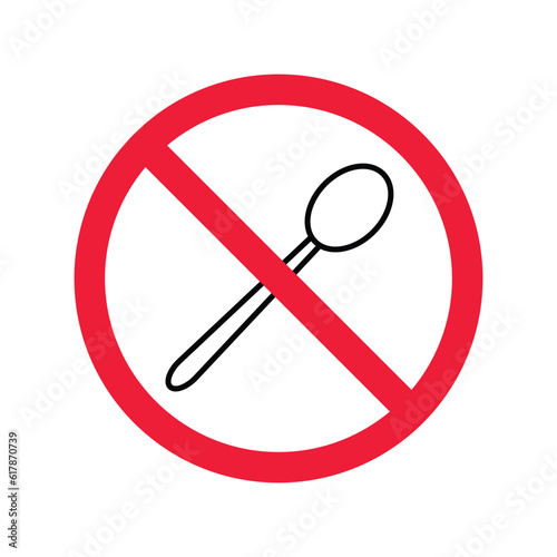 Forbidden spoon vector icon. Prohibited Warning, caution, attention, restriction label, ban,  danger. No spoon flat sign design. Do not use spoon symbol pictogram