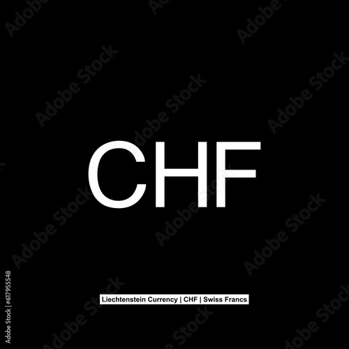 Liechtenstein Currency Symbol, Liechtenstein Franc Icon, CHF Sign. Vector Illustration