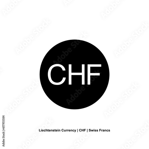 Liechtenstein Currency Symbol, Liechtenstein Franc Icon, CHF Sign. Vector Illustration