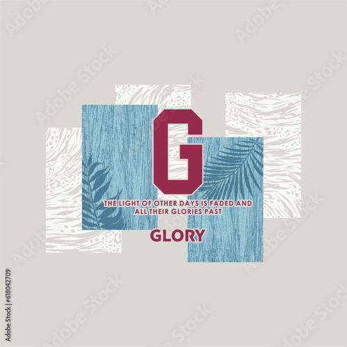 the light of other days is faded and all their glories past glory slogan typography for t-shirt prints, posters and other uses.