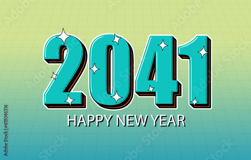 Happy New Year 2041 Celebration Design. Lettering 2041 New Year Holiday Artwork.