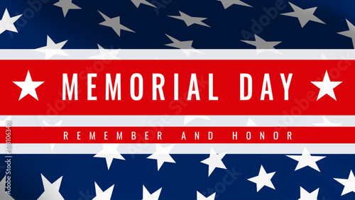 Memorial Day - Remember and Honor Poster. Usa Memorial Day Celebration. American national holiday. Invitation template with text and blue part of USA flag with stars. 3D Vector