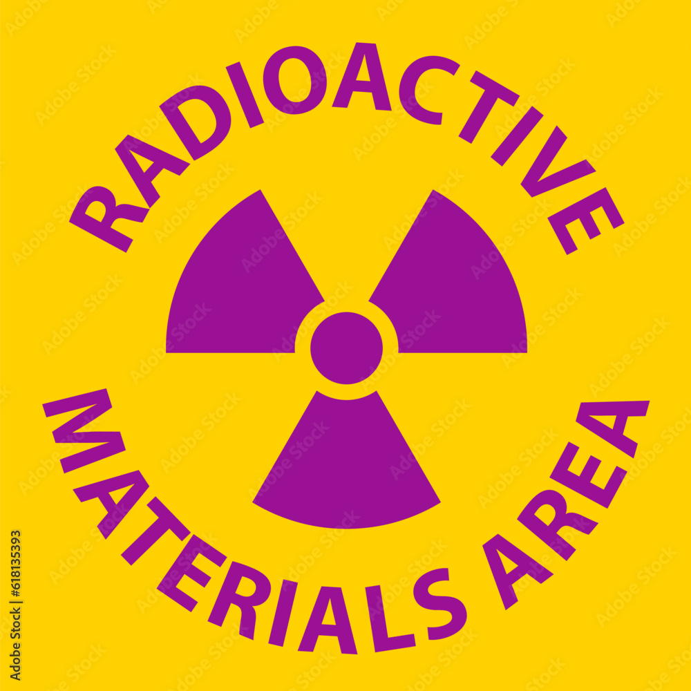 Fototapeta premium Caution Sign Radioactive Materials Area