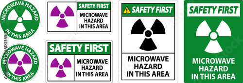Safety First Sign Microwave Hazard Area