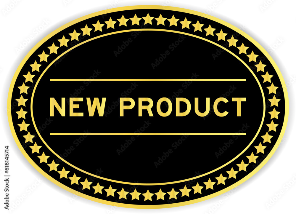 Black and gold color oval label sticker with word new product on white background