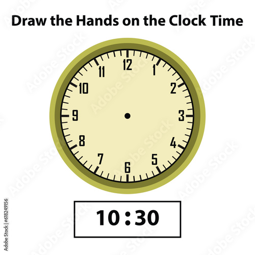 draw hands analog clock 10:30. what are the time, learning clock, and math worksheet? telling the time practice for children worksheets. learning analog on the clock. educational activity.