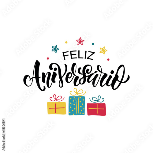 Feliz Aniversario handwritten phrase in Portuguese (Happy Birthday) isolated on white background. Hand lettering typography. Vector colorful illustration with stars for greeting card, invitation