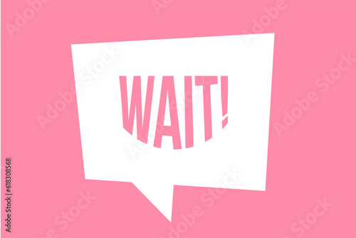 Photos pink warning that says wait