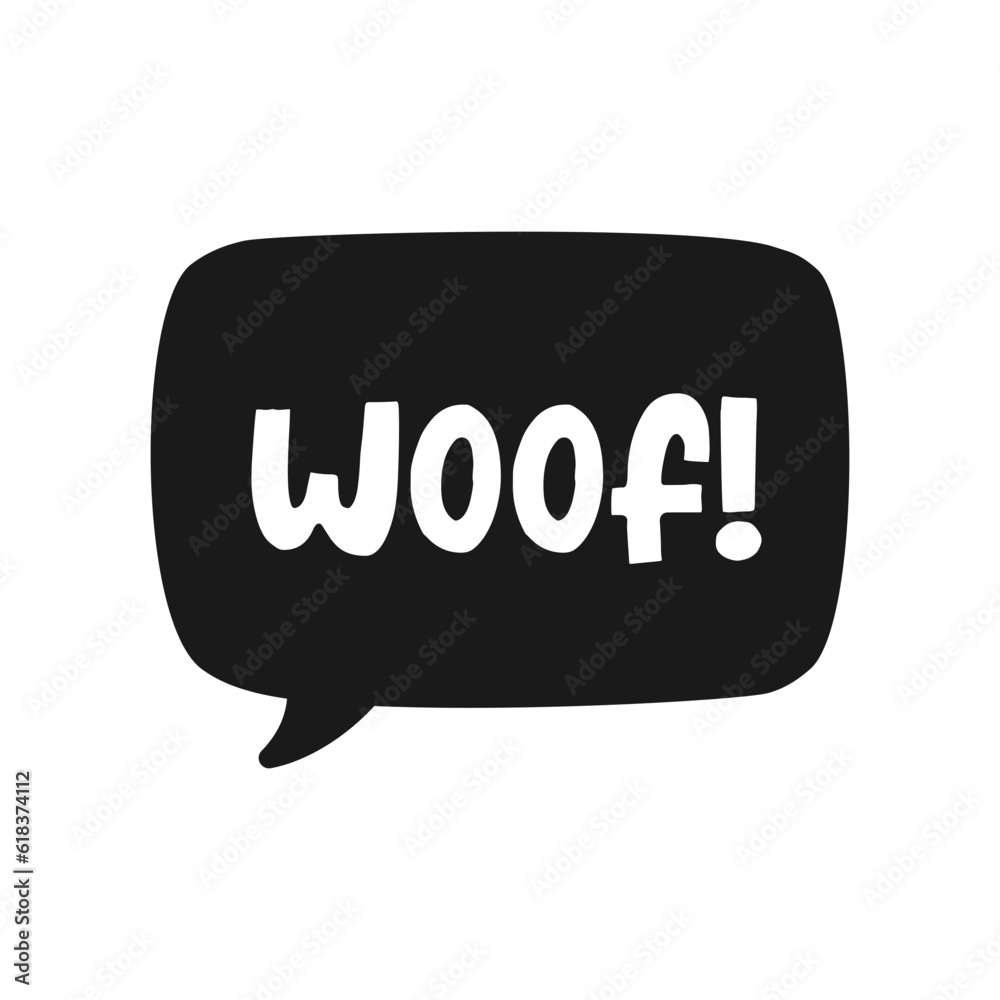 Woof text in a black speech bubble balloon. Cartoon comics dog bark sound effect and lettering. Simple flat vector illustration silhouette on white background. Woof text in a black speech bubble balloon. Cartoon comics dog bark sound effect and lettering. Simple flat vector illustration silhouette on white background.