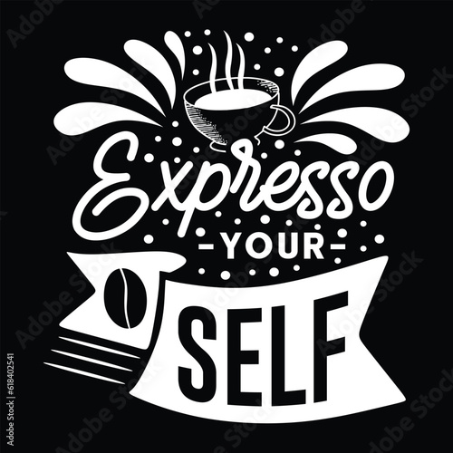 Expresso Your Self, svg design vector file
