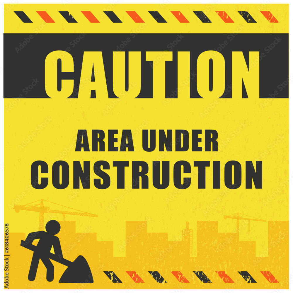 Real Estate Site Safety, Awareness Poster. Caution Area Under