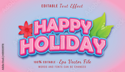 happy holiday 3d text effect design with leaf and flower illustration