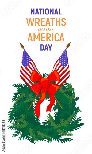 National Wreath across America Day. Information brochure with a wreath of evergreen branches and US flags. Vector illustration on a white background.