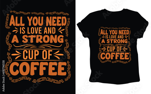 typography custom coffee t shirt design ,motivational typography t-shirt design, Positive quotes t-shirt design, Coffee SVG t shirt design.