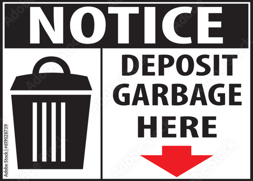 Deposit your garbage here, Deposit trash here sign notice vector eps