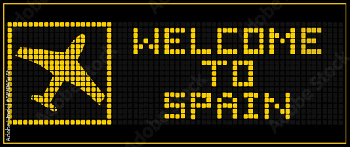 LED Digital board display text WELCOME TO SPAIN
