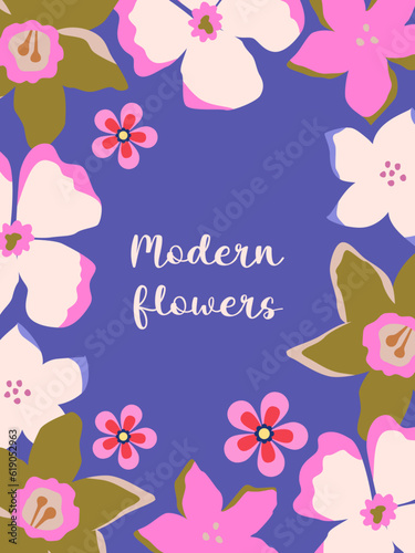 Modern vintage bold flowers. Floral frame with place for text, lettering. Wedding and birthday invitation template. Poster, banner, flyer, cover, card design.