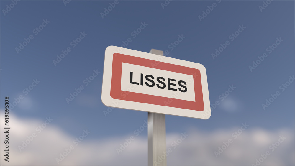 A sign at Lisses town entrance, sign of the city of Lisses. Entrance to the municipality. A sign at Lisses town entrance, sign of the city of Lisses. Entrance to the municipality.