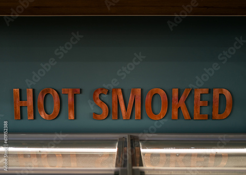 hot smoked sign in restaurant 