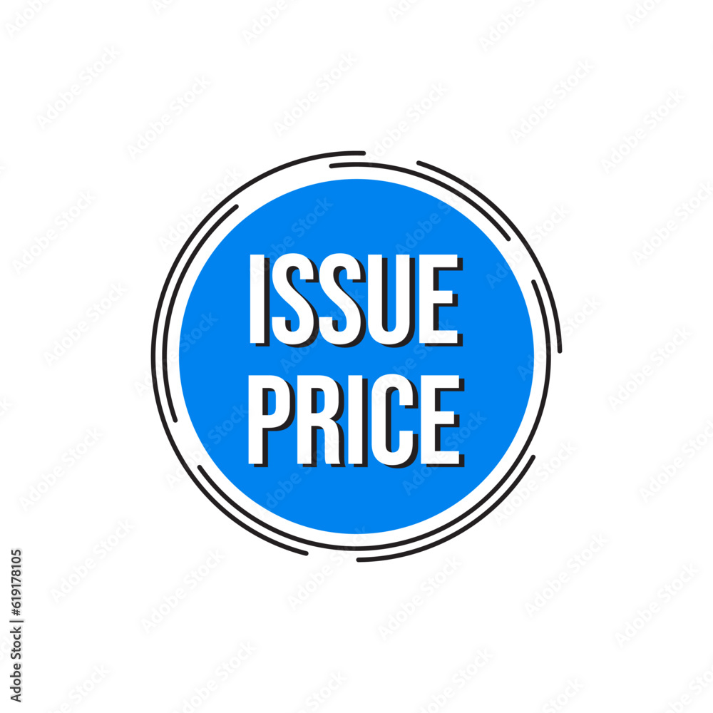 Issue price stocks company equities icon label design vector Issue price stocks company equities icon label design vector