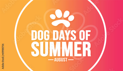 August is Dog Days of Summer background template. Holiday concept. background, banner, card, and poster design template with text inscription and standard color. vector illustration.